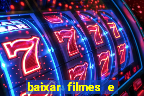 baixar filmes e series mp4